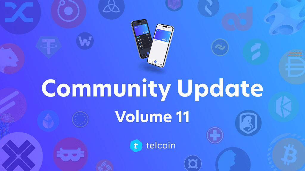 Telcoin Community Update, Volume 11